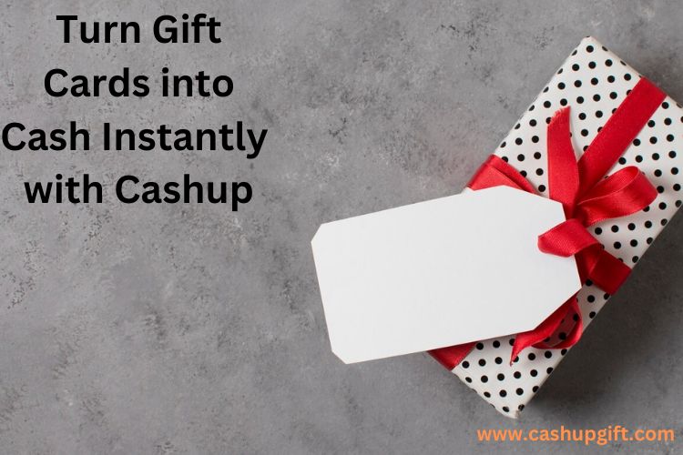 Turn Gift Cards into Cash Instantly with Cashup - DP Blogger