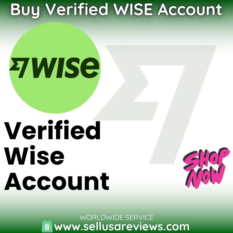Buy Verified Wise Accounts - 100% Safe & Trusted