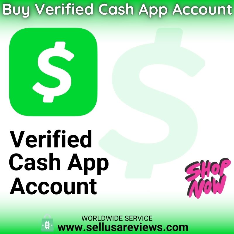 Buy Verified Cash App Accounts - 100% Safe & Trusted