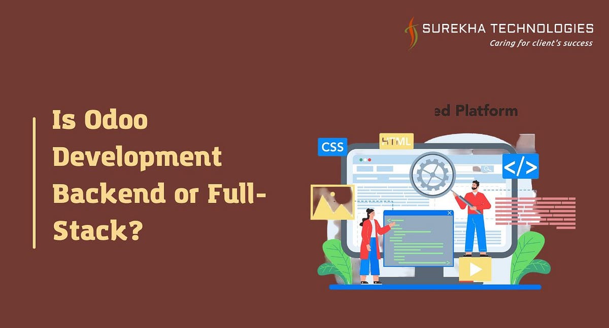 Is Odoo Development Backend or Full-Stack? | by Surekha Technologies | Medium