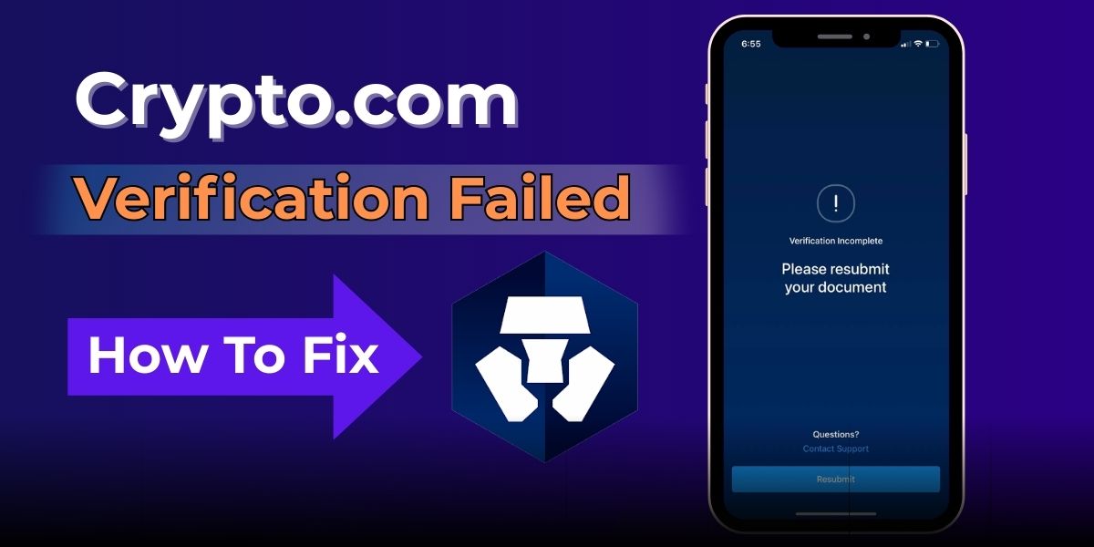 How to Fix the Crypto.com Verification Failed Issue?