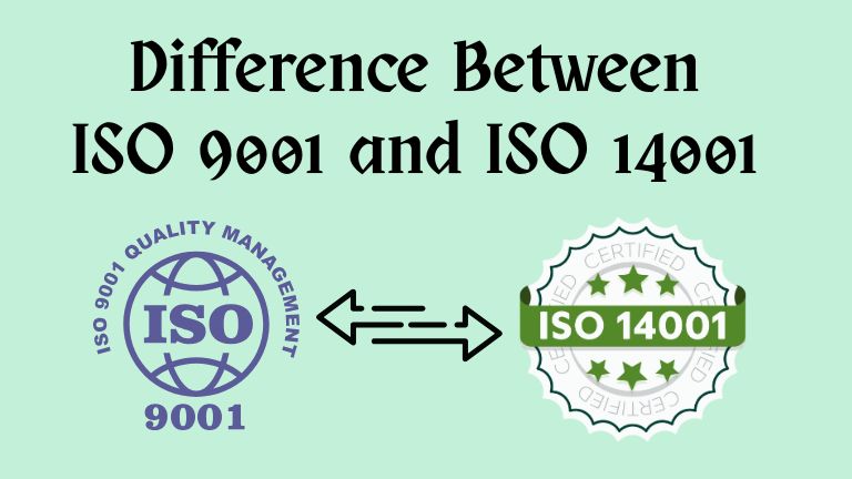 Key Difference Between ISO 9001 and ISO 14001 -