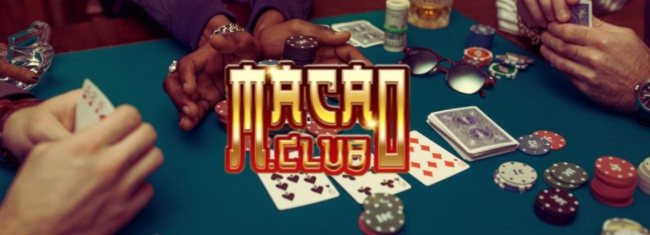 Macau Club Game bài đổi thưởng uy tín số 1 Châu Á Cover Image