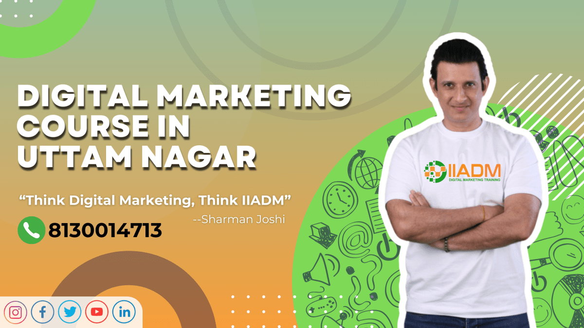 Digital Marketing course in Uttam Nagar