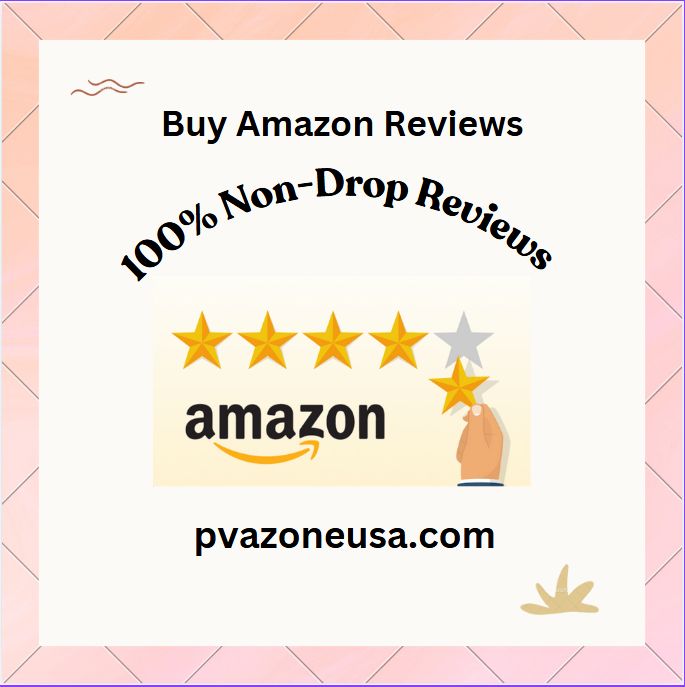 Buy Amazon Reviews - 100% Non Drop Reviews Services