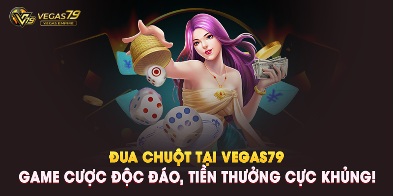 Đua Chuột Tại Vegas79 – Game Cược Độc Đáo, Tiền Thưởng Cực Khủng!