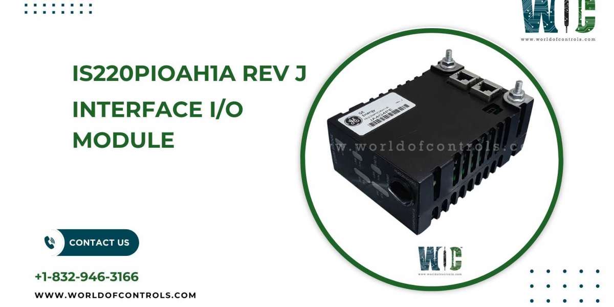 The Role of Interface I/O Modules in GE Mark VIe Control Systems