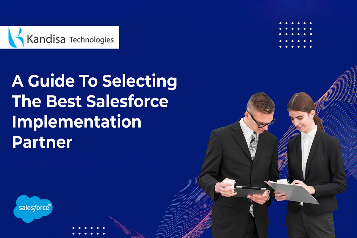 A Guide To Selecting The Best Salesforce Implementation Partner