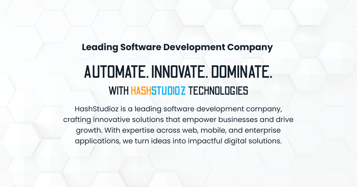 Custom Software Development Company | HashStudioz Technologies