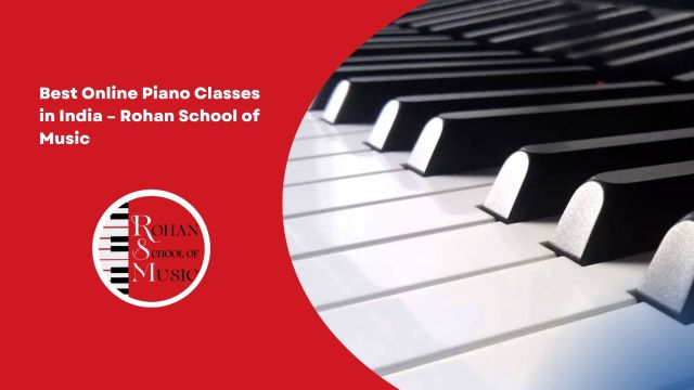 Best Online Piano Classes in India – Rohan School of Music – @rohanschoolofmusic on Tumblr