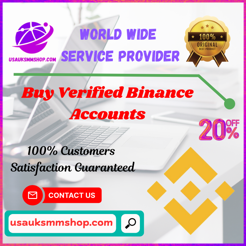 Buy Verified Binance Accounts - Verified USA & UK%